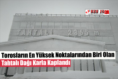 Torosların En Yüksek Noktalarından Biri Olan Tahtalı Dağı Karla Kaplandı