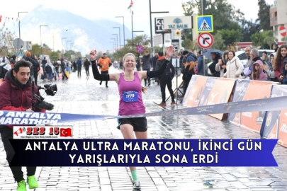 Antalya Ultra Maratonu, İkinci Gün Yarışlarıyla Sona Erdi