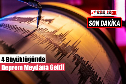 4 Büyüklüğünde Deprem Meydana Geldi
