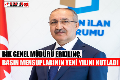 BİK Genel Müdürü Erkılınç, Basın Mensuplarının Yeni Yılını Kutladı