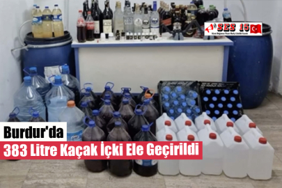 Burdur'da 383 Litre Kaçak İçki Ele Geçirildi
