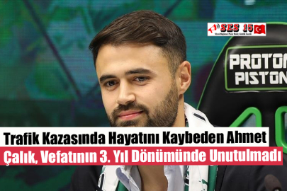 Trafik Kazasında Hayatını Kaybeden Ahmet Çalık, Vefatının 3. Yıl Dönümünde Unutulmadı