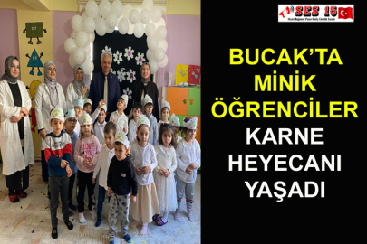 Bucak’ta Minik Öğrenciler Karne Heyecanı Yaşadı