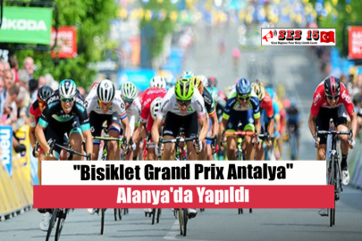 "Bisiklet Grand Prix Antalya" Alanya'da Yapıldı