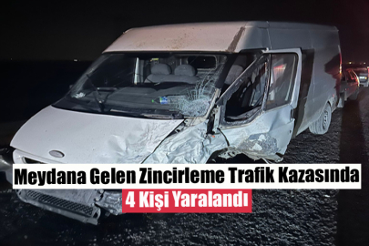 Meydana Gelen Zincirleme Trafik Kazasında 4 Kişi Yaralandı