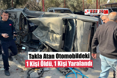 Takla Atan Otomobildeki 1 Kişi Öldü, 1 Kişi Yaralandı