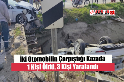 İki Otomobilin Çarpıştığı Kazada 1 Kişi Öldü, 3 Kişi Yaralandı