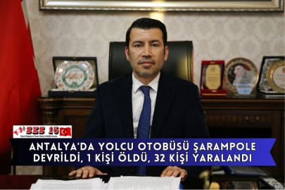 Antalya'da Yolcu Otobüsü Şarampole Devrildi, 1 Kişi Öldü, 32 Kişi Yaralandı