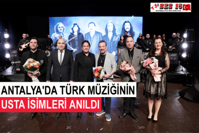 Antalya'da Türk Müziğinin Usta İsimleri Anıldı