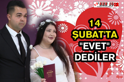 14 Şubat'ta "Evet" Dediler