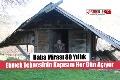 Baba Mirası 80 Yıllık Ekmek Teknesinin Kapısını Her Gün Açıyor