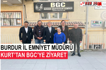 Burdur İl Emniyet Müdürü Kurt’tan BGC’ye Ziyaret