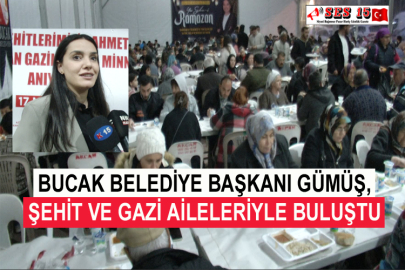 Bucak Belediye Başkanı Gümüş, Şehit Ve Gazi Aileleriyle Buluştu
