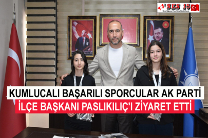 Kumlucalı Başarılı Sporcular Ak Parti İlçe Başkanı Paslıkılıç'ı Ziyaret Etti