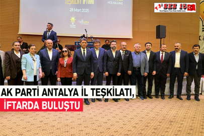Ak Parti Antalya İl Teşkilatı, İftarda Buluştu