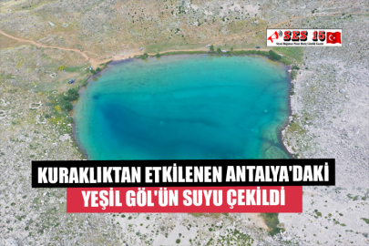 Kuraklıktan Etkilenen Antalya'daki Yeşil Göl'ün Suyu Çekildi