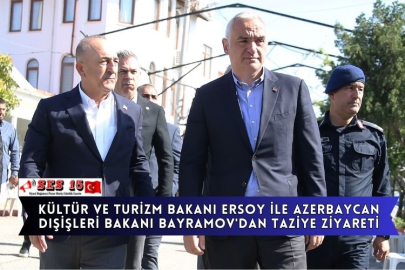 Kültür Ve Turizm Bakanı Ersoy İle Azerbaycan Dışişleri Bakanı Bayramov'dan Taziye Ziyareti
