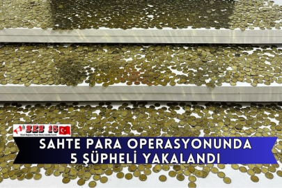 Sahte Para Operasyonunda 5 Şüpheli Yakalandı