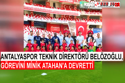 Antalyaspor Teknik Direktörü Belözoğlu, Görevini Minik Atahan'a Devretti