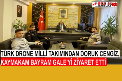 Türk Drone Milli Takımından Doruk Cengiz, Kaymakam Bayram Gale’yi Ziyaret Etti