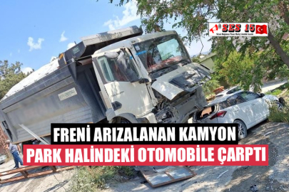 Freni Arızalanan Kamyon Park Halindeki Otomobile Çarptı