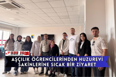 Aşçılık Öğrencilerinden Huzurevi Sakinlerine Sıcak Bir Ziyaret