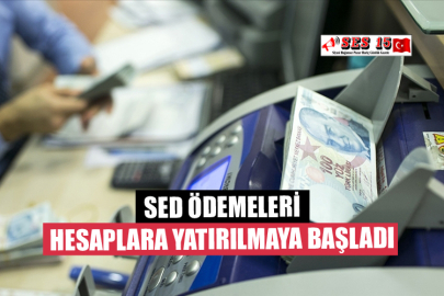 SED Ödemeleri Hesaplara Yatırılmaya Başladı