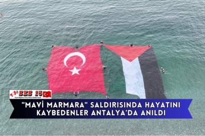 "Mavi Marmara" Saldırısında Hayatını Kaybedenler Antalya’da Anıldı