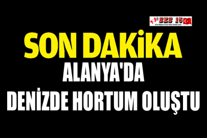 Alanya'da Denizde Hortum Oluştu