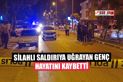 Silahlı Saldırıya Uğrayan Genç Hayatını Kaybetti