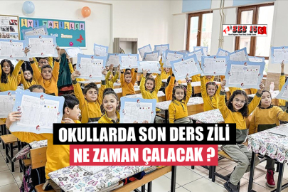 Okullarda Son Ders Zili Ne Zaman Çalacak ?