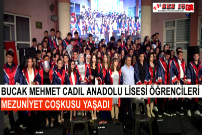 Bucak Mehmet Cadıl Anadolu Lisesi Öğrencileri  Mezuniyet Coşkusu Yaşadı