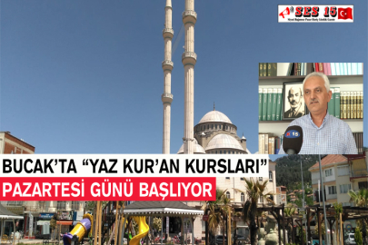 Bucak’ta “Yaz Kur’an Kursları” Pazartesi Günü Başlıyor