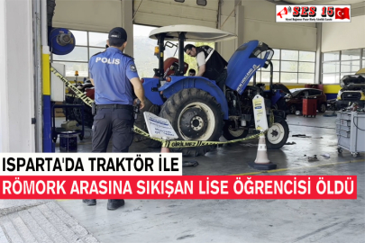 Isparta'da Traktör İle Römork Arasına Sıkışan Lise Öğrencisi Öldü