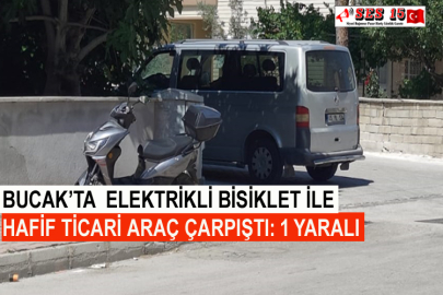 Bucak’ta Elektrikli Bisiklet İle Hafif Ticari Araç Çarpıştı: 1 Yaralı