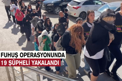 Fuhuş Operasyonunda 19 Şüpheli Yakalandı