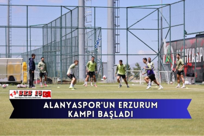 Alanyaspor'un Erzurum Kampı Başladı