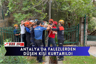 Antalya'da Falezlerden Düşen Kişi Kurtarıldı