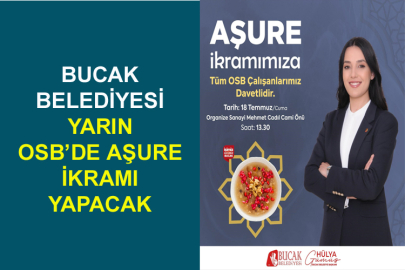 Bucak Belediyesi Yarın OSB’de Aşure İkramı Yapacak
