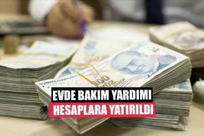 Evde Bakım Yardımı Hesaplara Yatırıldı