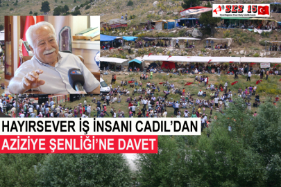 Hayırsever İş İnsanı Cadıl’dan Aziziye Şenliği’ne Davet
