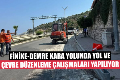 Finike-Demre Kara Yolunda Yol Ve Çevre Düzenleme Çalışmaları Yapılıyor