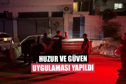Huzur ve Güven Uygulaması Yapıldı