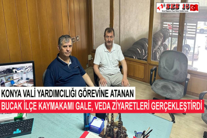 Konya Vali Yardımcılığı Görevine Atanan Bucak İlçe Kaymakamı Gale, Veda Ziyaretleri Gerçekleştirdi