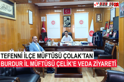 Tefenni İlçe Müftüsü Çolak’tan Burdur İl Müftüsü Çelik’e Veda Ziyareti