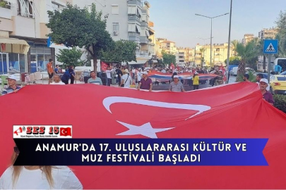 Anamur'da 17. Uluslararası Kültür Ve Muz Festivali Başladı