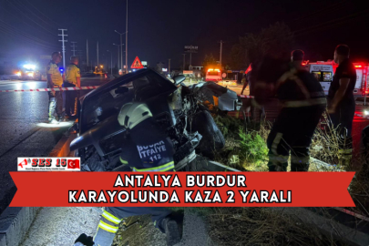 Antalya Burdur Karayolunda Kaza 2 Yaralı
