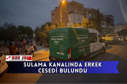 Sulama Kanalında Erkek Cesedi Bulundu