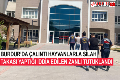 Burdur’da Çalıntı Hayvanlarla Silah Takası Yaptığı İddia Edilen Zanlı Tutuklandı