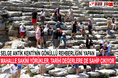 Selge Antik Kenti'nin Gönüllü Rehberliğini Yapan Mahalle Sakini Yörükler, Tarihi Değerlere De Sahip Çıkıyor